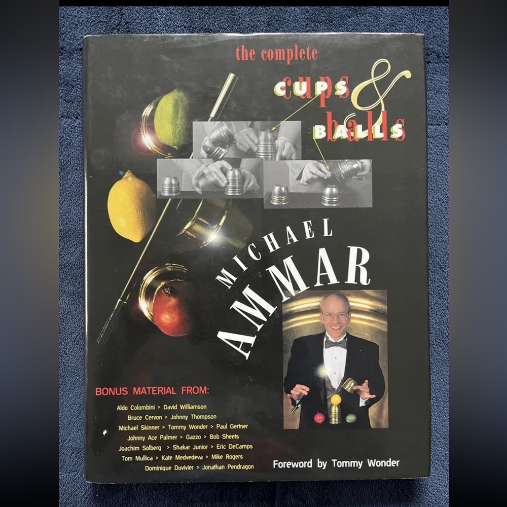 The Complete Cups and Balls by Michael Ammar Magic Book-1st Ed Autographed-OOP